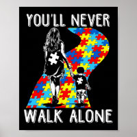 Autism Mom You Will Never Walk-alone Support Autis