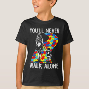 Autism Mom You Will Never Walk-alone Support Autis T-Shirt