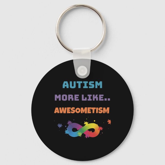 Autism More Like Awesometism Colourful  Keychain (Front)