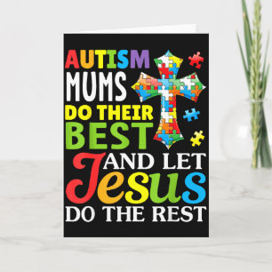 Autism Mums Do Their Best Let Jesus Do The Rest Ch Card