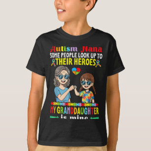Autism Nana My Granddaughter Is My Hero Awareness  T-Shirt