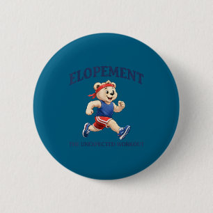 Autism neurodiversity bear elopement the unexpecte 2 inch round button
