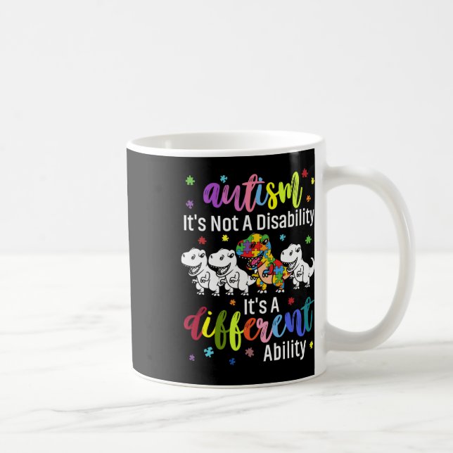 Autism Not A Disability It's A Different Ability D Coffee Mug (Right)