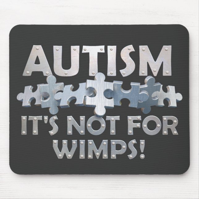 Autism: Not For Wimps Mouse Pad (Front)