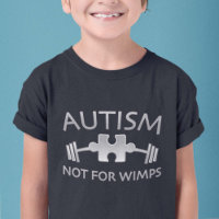 Autism Not For Wimps
