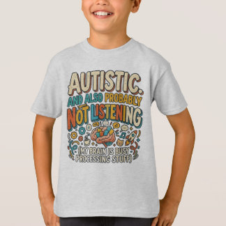 Autism Not listening Spectrum T-Shirt