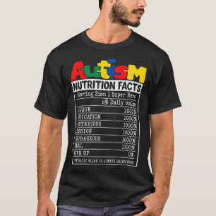 Autism Nutrition Facts Toddler Autism Awareness Mo T-Shirt