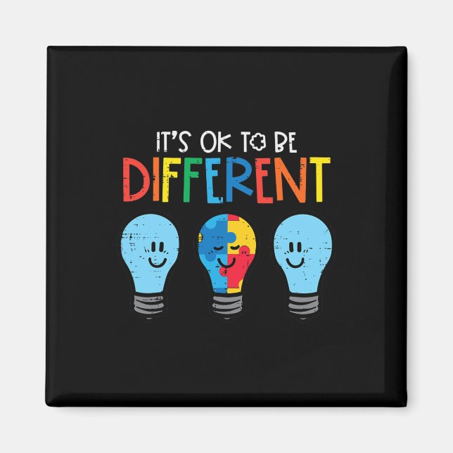 Autism Ok To Be Different Light Bulb Awareness Men Magnet (Front)