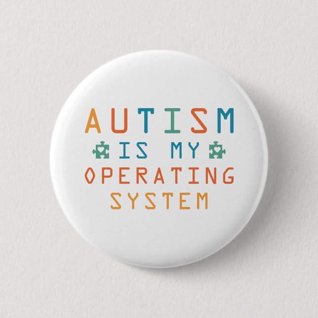 Autism Operating System 2 Inch Round Button (Front)