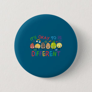 Autism positives quote to be different preepy 2 inch round button