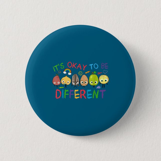 Autism positives quote to be different preepy 2 inch round button (Front)