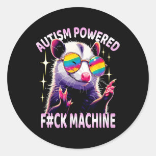 Autism Powered F#ck Machine Funny Meme Opossum Aut Classic Round Sticker