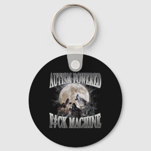 Autism Powered F#ck Machine Funny Meme Wolf Autist Keychain