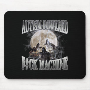 Autism Powered F#ck Machine Funny Meme Wolf Autist Mouse Pad