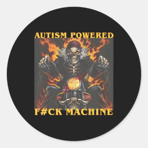Autism Powered F#ck Machine Funny Skeleton Meme Classic Round Sticker