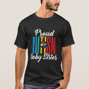 Autism-Proud Autism Baby Sister Awareness Support T-Shirt