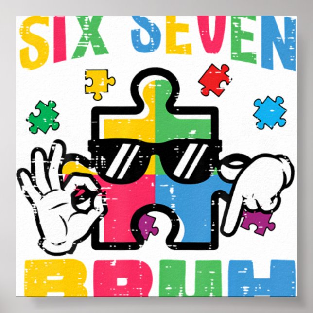 Autism Puzzle Hand Six Seven Bru Poster (Front)