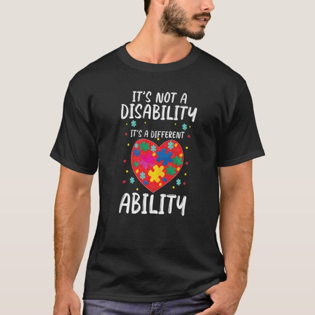 Autism Puzzle It's Not Disability It's A Different T-Shirt (Front)