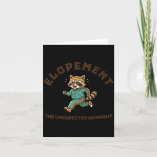 Autism Raccoon Funny Elopement The Unexpected Card