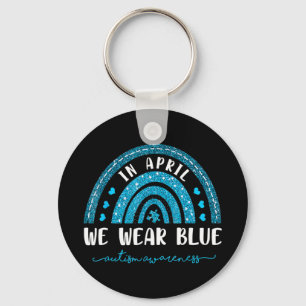 Autism Rainbow In April We Wear Blue Autism Awaren Keychain