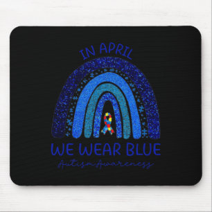 Autism Rainbow In April We Wear Blue Autism Awaren Mouse Pad