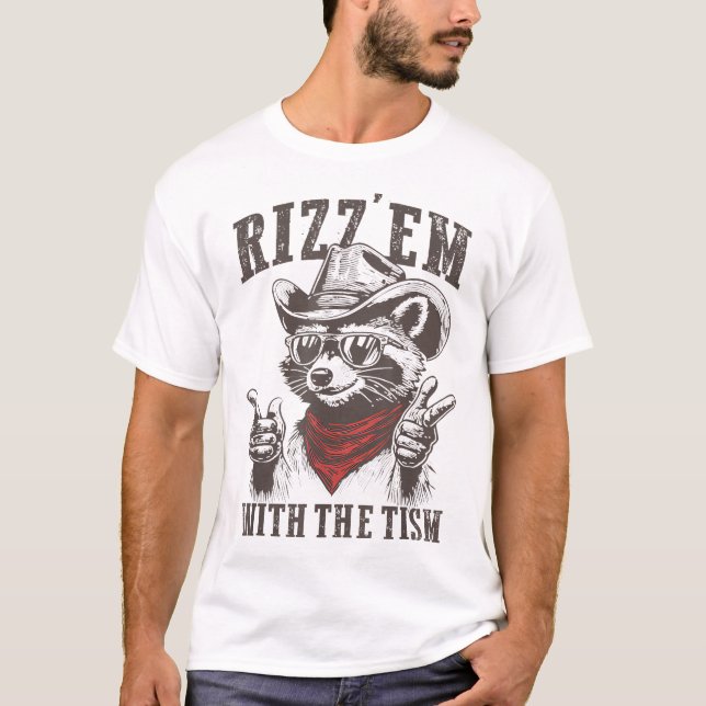 Autism Rizz Em With The Tism Autistic Raccoon T-Shirt (Front)