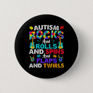 Autism Rocks Rolls Spins Flaps Awareness Kids Wome 2 Inch Round Button