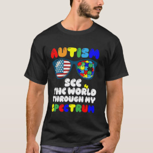 Autism See The World Through My Spectrum. US Flag T-Shirt