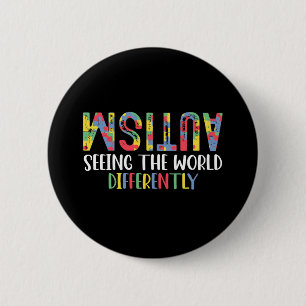 Autism Seeing The World Differently Autism Awarene 2 Inch Round Button