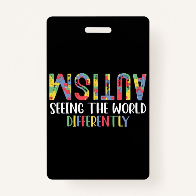 Autism Seeing The World Differently Autism Awarene Badge (Front)
