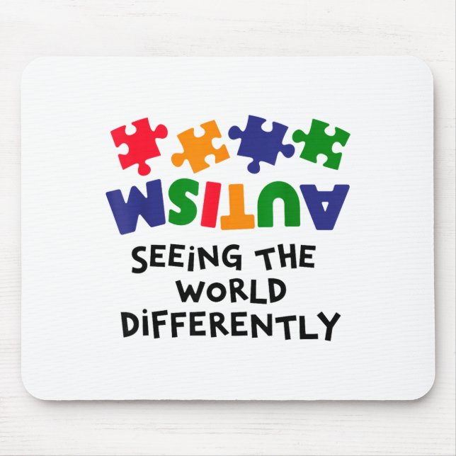 Autism Seeing The World Differently Autism Awarene Mouse Pad (Front)