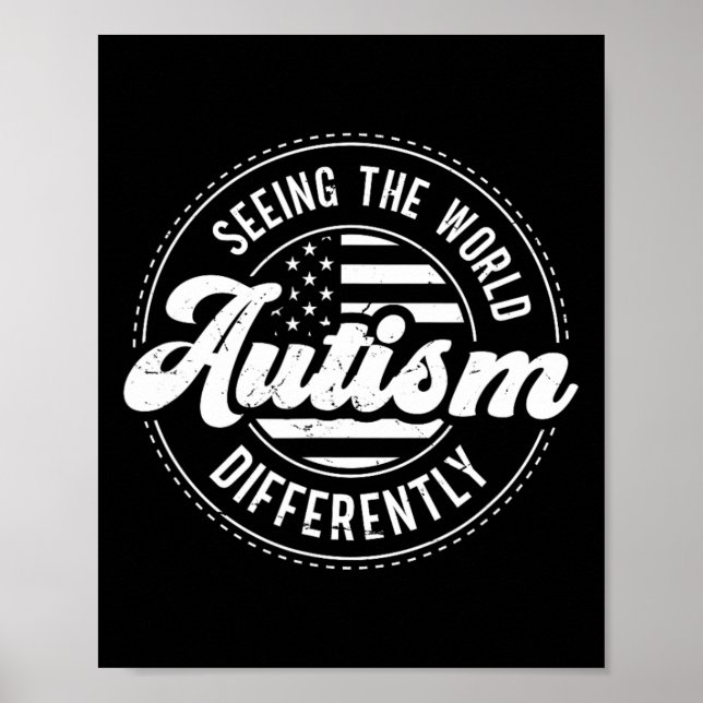 Autism Seeing The World Differently Autism Awarene Poster (Front)