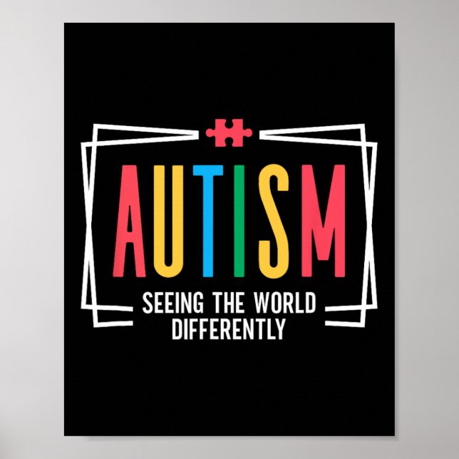 Autism Seeing The World Differently Autism Awarene Poster (Front)