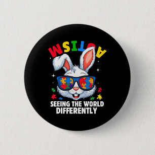 Autism Seeing The World Differently Awareness Bunn 2 Inch Round Button