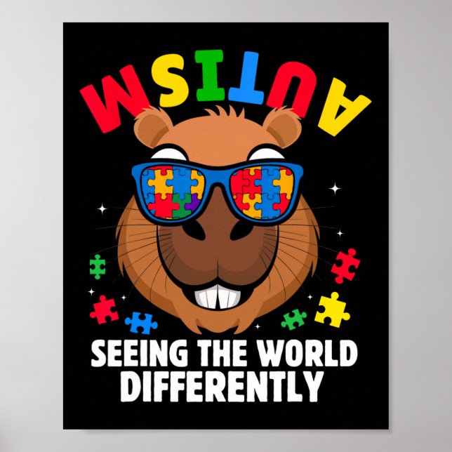Autism Seeing The World Differently Awareness Capy Poster (Front)