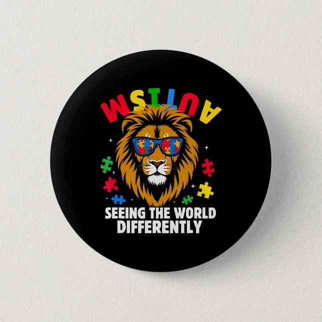 Autism Seeing The World Differently Awareness Lion 2 Inch Round Button (Front)