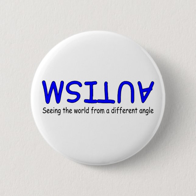 Autism Seeing The World From A Different Angle 2 Inch Round Button (Front)