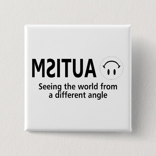 Autism Seeing The World From A Different Angle 2 Inch Square Button (Front)