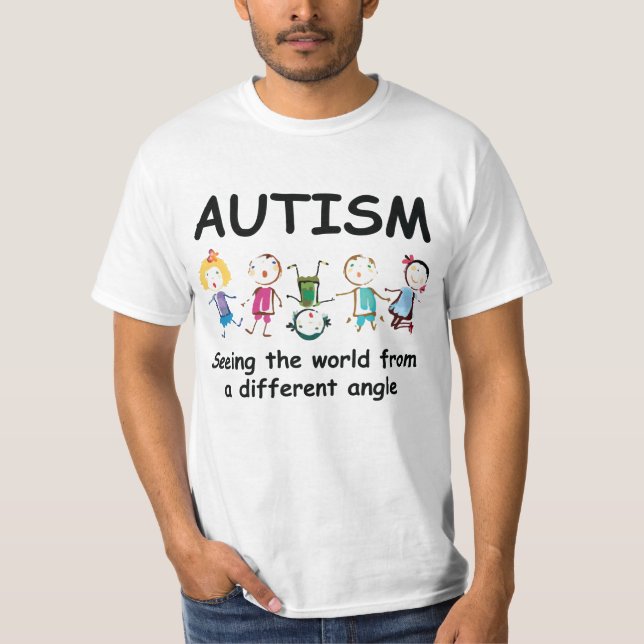 Autism...seeing the world from a different angle T-Shirt (Front)