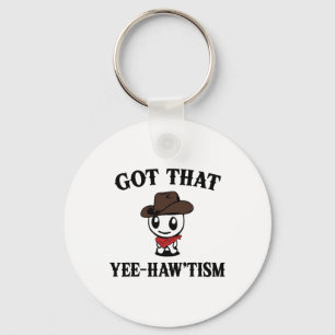 Autism Shirt Funny Got That Yee Haw'tism Meme Cowb Keychain