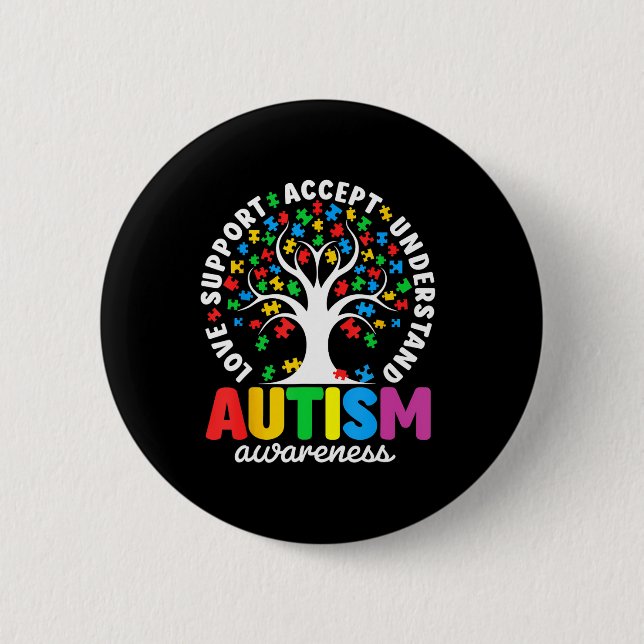 Autism Shirt Love Accept Support Autistic Autism A 2 Inch Round Button (Front)