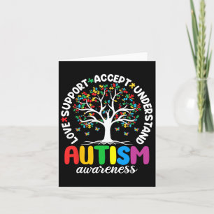 Autism Shirt Love Accept Support Autistic Autism A Card