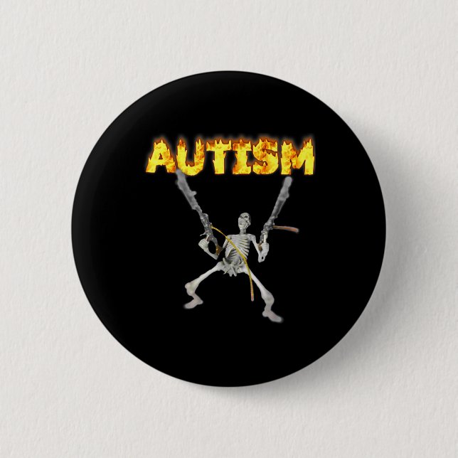 Autism Skeleton Funny Oddly Specific Dank Meme 3  2 Inch Round Button (Front)