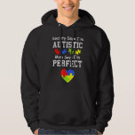 Autism-Society Says Im Autistic Mom Says Im Perfec Hoodie<br><div class="desc">Autism-Society Says Im Autistic Mom Says Im Perfect Autism</div>
