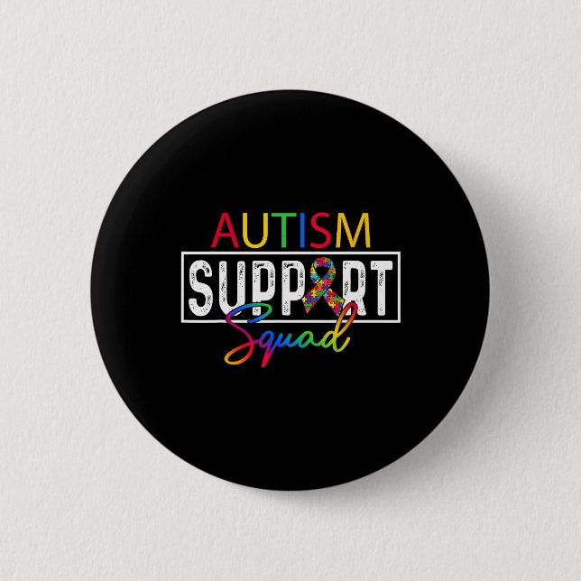 Autism Squad Awareness Autism Support Team Group F 2 Inch Round Button (Front)