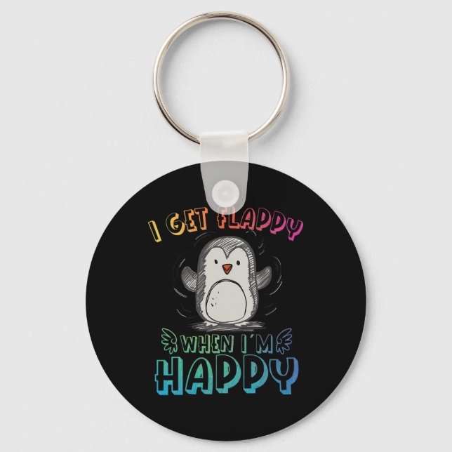 Autism Stimming Penguin I Get Flappy When I´m Happ Keychain (Front)