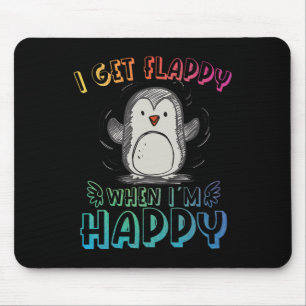 Autism Stimming Penguin I Get Flappy When I´m Happ Mouse Pad