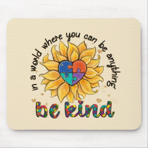 Autism Sunflower Be Kind Mouse Pad