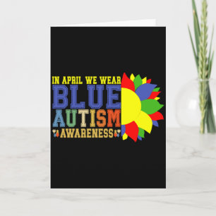 Autism Sunflower In April We Wear Blue Autism Awar Card