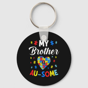 Autism Support And Awareness My Autistic Brother I Keychain